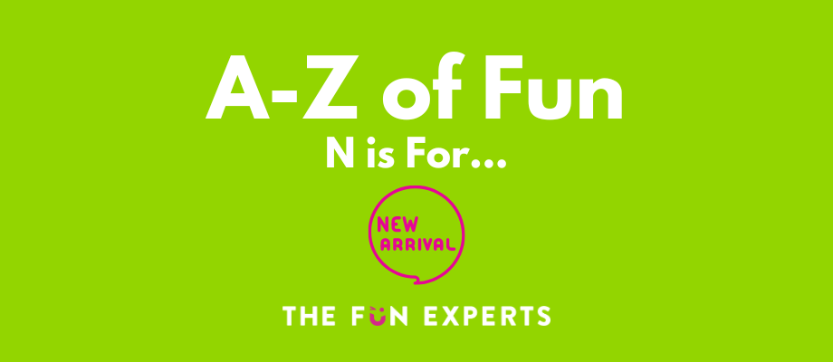 A-Z of Fun - N is For...